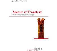 Amour et transfert Jean-Richard Freymann (Auteur)