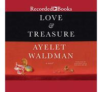Amour et trésor : Un Roman [Import]