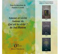 Amour et vérité Autour de "Qui est la vérité?" de Jad Hatem - Patrick Cerrutti - Orizons - broché - Essai