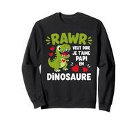 Amour Fête des Grands pères Humour Dinosaure Je t'aime Papi Sweatshirt