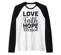 Amour, Foi, Espoir, Message Positif béni Manche Raglan