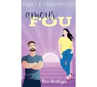 Amour fou: Une romance de petite ville avec une héroïne aux courbes voluptueuses