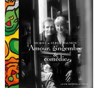 Amour, gingembre et comédie. La cuisine de Muriel - Muriel Salmon - Seuil - broché - Guide