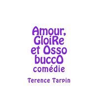 amour, gloire et osso bucco: comédie