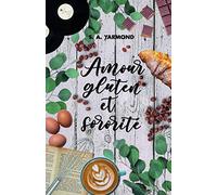Amour, gluten et sororité