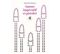 Amour, impératif et pistolet