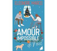 Amour impossible de Noël - Eleonore Marco - Auto-Édition - ebook (ePub) - Livre
