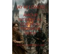 AMOUR INTERDIT AU COEUR DU TROISIEME REICH: SUITE DE WARTON LOVE