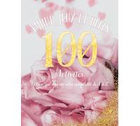 Amour, jeux et défis: Livre pour couple,100 activités romantiques, sensuelles et coquines pour couples - Grand format Avec espaces pour photos, souvenirs et anecdotes