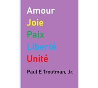Amour Joie Paix Liberté Unité