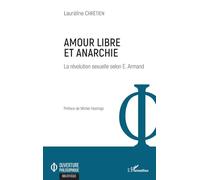 Amour libre et anarchie: La révolution sexuelle selon E. Armand