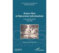 Émile Armand – Amour libre et Naturisme individualiste – Textes 1931-1954