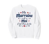 Amour Marraine Filleule Ma Marraine et Moi C'est pour la Vie Sweatshirt