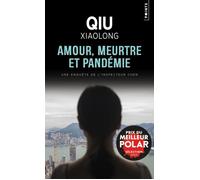Qiu Xiaolong – Amour, meurtre et pandémie – Roman – Points – Poche