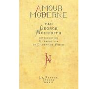Amour moderne - George Meredith - Librairie De La Nerthe - broché - Roman