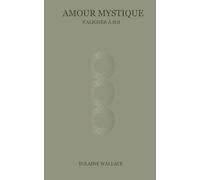 Amour mystique, s'aligner à soi
