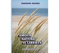 Amour Nature Et Liberté