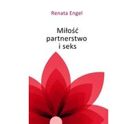 Amour, partenariat et sexe Renata Engel (Buch auf Polnisch)