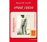 Amour perdu - William Cliff - Le Dilettante - broché - Poésie
