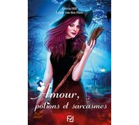 Amour, potions et sarcasmes - Maïlys Pailhous - Éditions Lux&Nox - ebook (ePub) - Livre