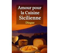 Amour pour la Cuisine Sicilienne