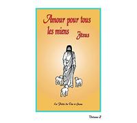 AMOUR POUR TOUS LES MIENS - Volume 2