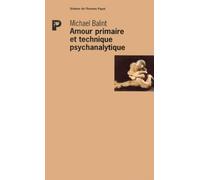 Amour primaire et technique psychanalytique