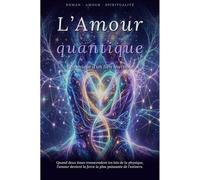 Amour quantique