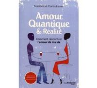 Amour quantique et réalité Maritzabel Claros-Ferrer (Auteur), Luz Dary Deschamps-Cadena (Traduction)