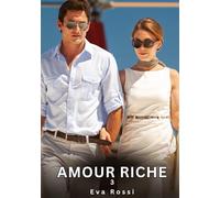 Amour Riche. 3: Nouvelles Érotiques de Sexe Tabou pour Adultes