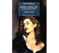 Amour, rire, action et autres contes tristes: .