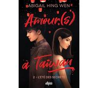 Amour(s) à Taiwan - Tome 02 L'été des secrets (broché)
