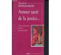 Amour Sacre de la Justice... a la Recherche d une Introuvable