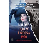 Amour, sang et guerre 1920 S³awomir Koper, Robert Miêkus (Buch auf Polnisch)