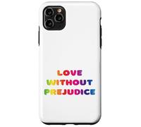 Amour sans préjugés, égalité, amour vivant, éducation, écoute Coque pour iPhone 11 Pro Max