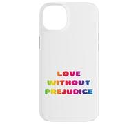 Amour sans préjugés, égalité, amour vivant, éducation, écoute Coque pour iPhone 14 Plus