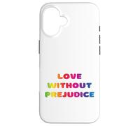 Amour sans préjugés, égalité, amour vivant, éducation, écoute Coque pour iPhone 16