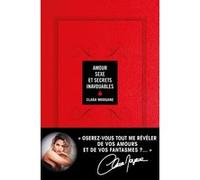 Amour, sexe et secrets inavouables Clara Morgane (Auteur)