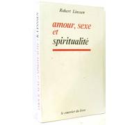 Amour, Sexe et Spiritualité