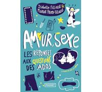 Amour, sexe, les réponses aux questions des ados