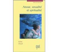 Amour, sexualité et spiritualité Selim Aïssel (Auteur)