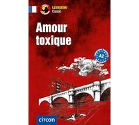 Amour toxique. Französisch A2: Französisch A2