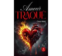 Amour traqué - Clara West - Le Lys Bleu - broché - Roman