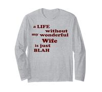 Amour Une Vie sans ma Merveilleuse épouse n'est Que blabla Manche Longue