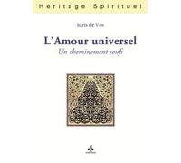 Amour universel (L') : Un cheminement soufi
