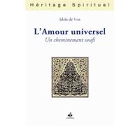 Amour universel (L') : Un cheminement soufi