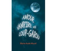 Amour, vampire et loup-garou - Marie-Aude Murail - Ecole Des Loisirs - broché - Roman adolescent dès 13 ans