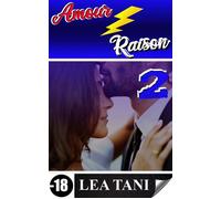Amour VS Raison Tome 2 - Lea Tani - Lea Tani - ebook (ePub) - Livre