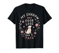 Amoureuse de Chiens drôle, Mon Ombre a Quatre Pattes et Une Queue T-Shirt