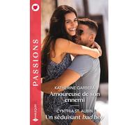 Amoureuse de son ennemi - Un séduisant bad boy